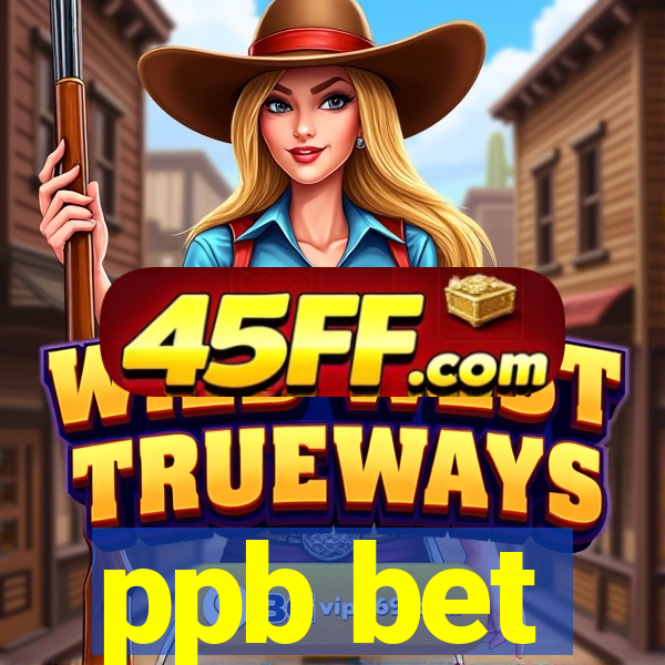ppb bet